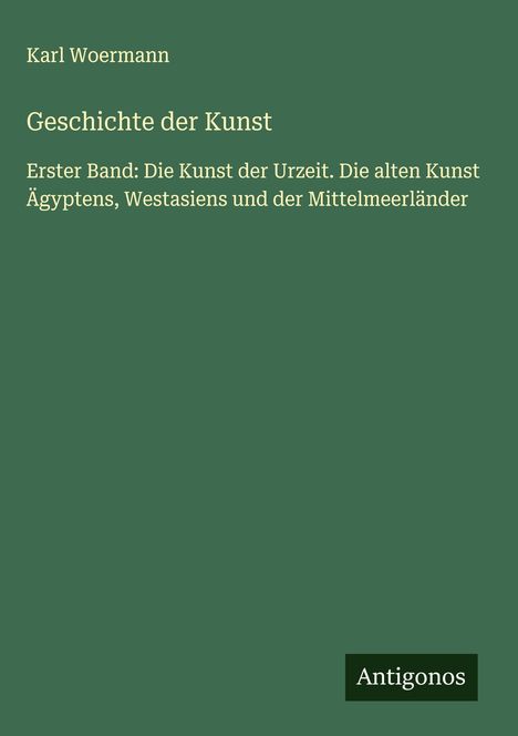 Karl Woermann: Geschichte der Kunst, Buch