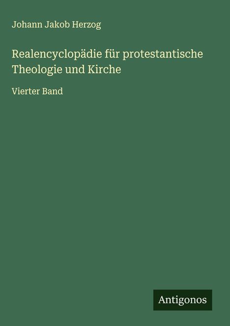 Johann Jakob Herzog: Realencyclopädie für protestantische Theologie und Kirche, Buch