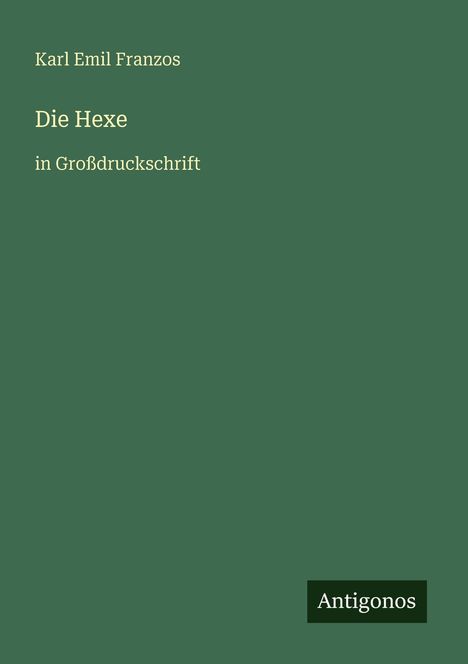 Karl Emil Franzos: Die Hexe, Buch