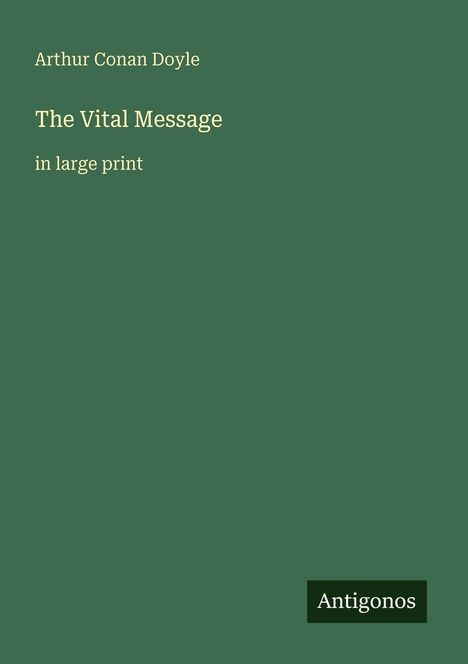 Sir Arthur Conan Doyle: The Vital Message, Buch