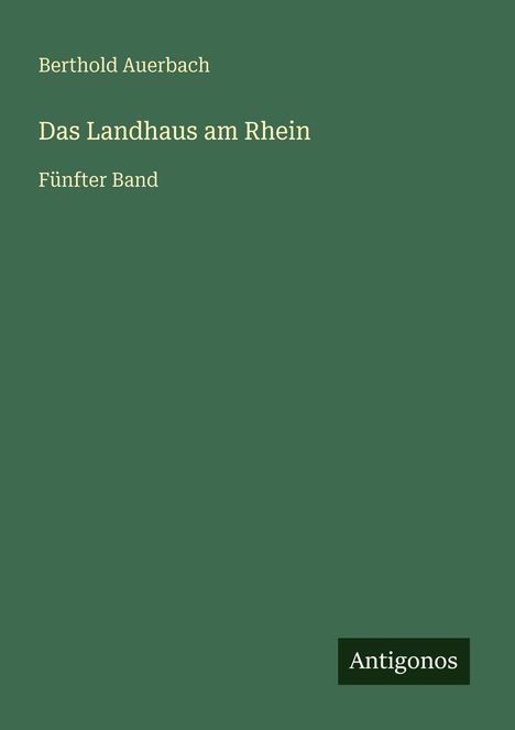 Berthold Auerbach: Das Landhaus am Rhein, Buch