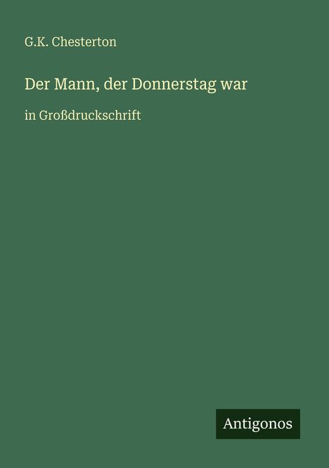 G. K. Chesterton: Der Mann, der Donnerstag war, Buch
