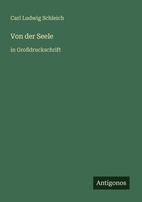 Carl Ludwig Schleich: Von der Seele, Buch