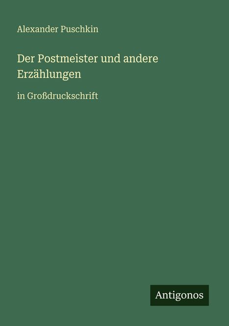 Alexander S. Puschkin: Der Postmeister und andere Erzählungen, Buch