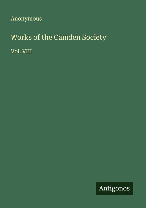 Anonymous: Works of the Camden Society, Buch