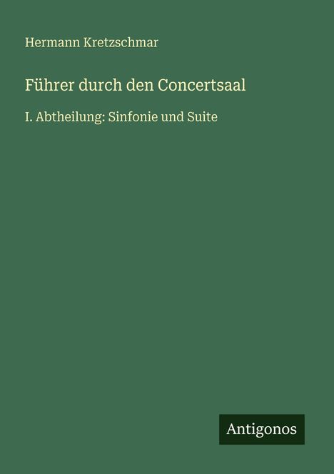 Hermann Kretzschmar: Führer durch den Concertsaal, Buch