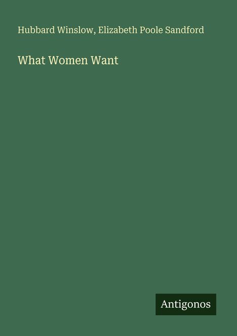 Hubbard Winslow: What Women Want, Buch