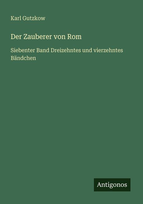 Karl Gutzkow: Der Zauberer von Rom, Buch