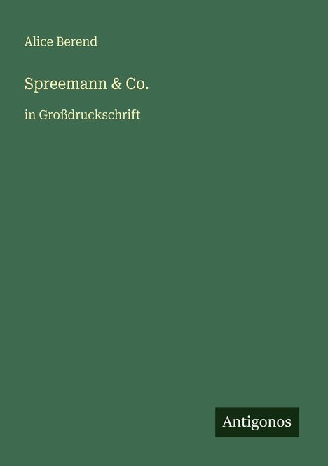 Alice Berend: Spreemann & Co., Buch