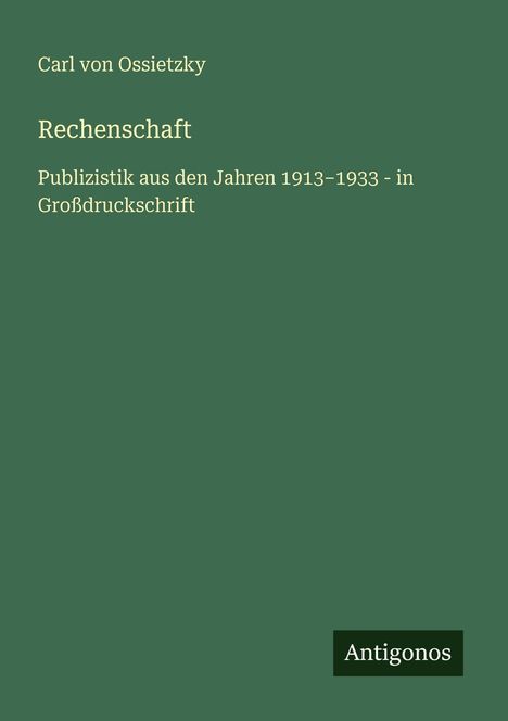 Carl Von Ossietzky: Rechenschaft, Buch