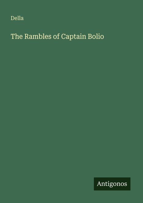 Della: The Rambles of Captain Bolio, Buch