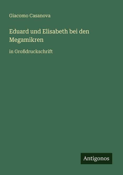 Giacomo Casanova: Eduard und Elisabeth bei den Megamikren, Buch