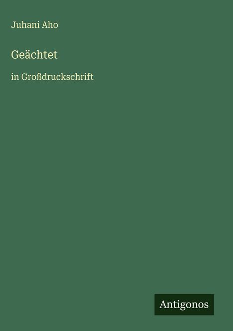 Juhani Aho: Geächtet, Buch