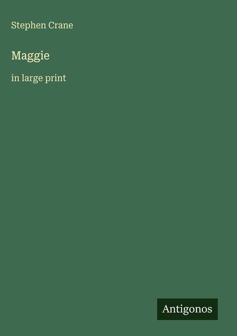 Stephen Crane: Maggie, Buch