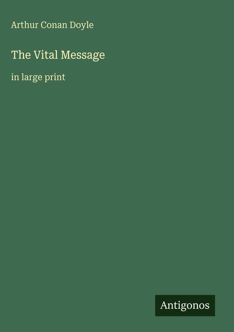 Sir Arthur Conan Doyle: The Vital Message, Buch