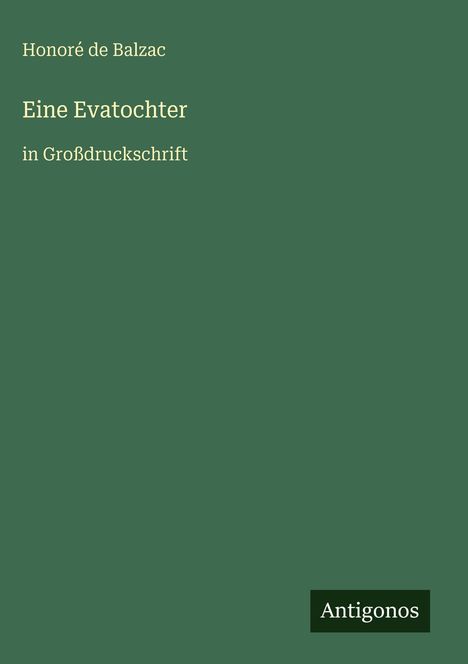 Honoré de Balzac: Eine Evatochter, Buch