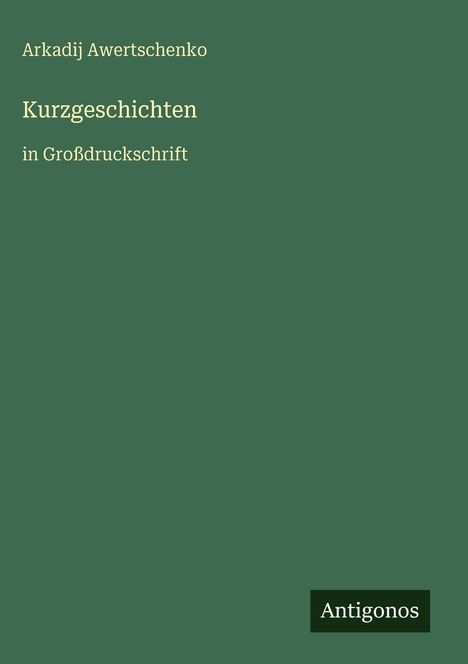 Arkadij Awertschenko: Kurzgeschichten, Buch
