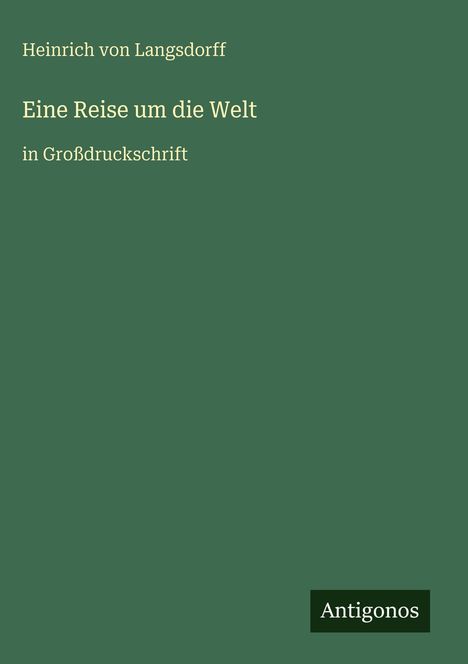 Heinrich von Langsdorff: Eine Reise um die Welt, Buch