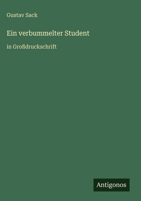 Gustav Sack: Ein verbummelter Student, Buch
