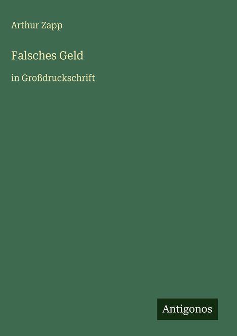 Arthur Zapp: Falsches Geld, Buch