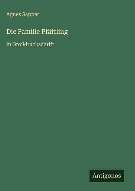 Agnes Sapper: Die Familie Pfäffling, Buch
