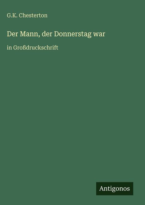 G. K. Chesterton: Der Mann, der Donnerstag war, Buch