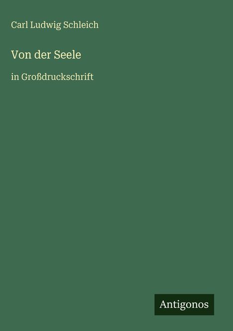 Carl Ludwig Schleich: Von der Seele, Buch