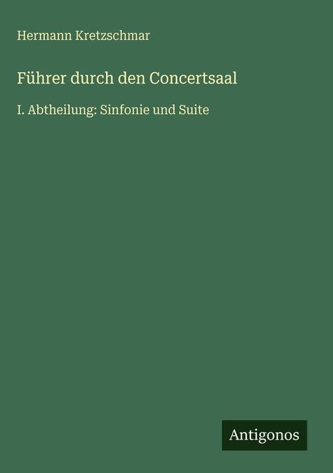 Hermann Kretzschmar: Führer durch den Concertsaal, Buch