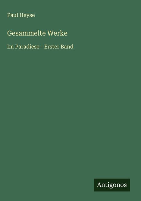 Paul Heyse: Gesammelte Werke, Buch