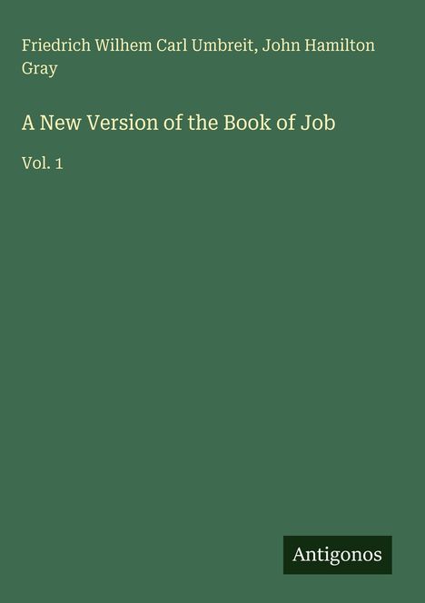 Friedrich Wilhem Carl Umbreit: A New Version of the Book of Job, Buch