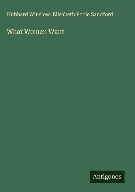 Hubbard Winslow: What Women Want, Buch