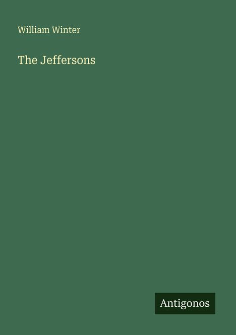 Text: "William Winter", "The Jeffersons", "Antoginos". Grüner Hintergrund, schlichtes Design.
