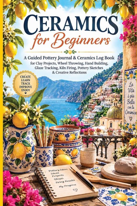"CERAMICS for Beginners" steht in großer Schrift. Ein Tisch mit Keramikgeschirr, Zitronen und Malutensilien in einer mediterranen Szene.