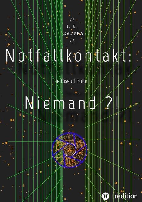 „Notfallkontakt: Niemand?! The Rise of Pulle, J.E. Kaffka.“ Geometrisches Muster mit grünen Linien und orangefarbenen Punkten.