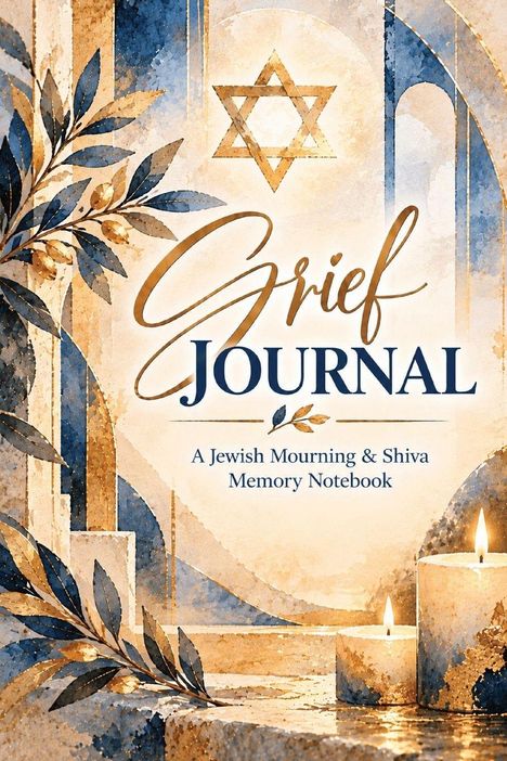 „Grief Journal: A Jewish Mourning & Shiva Memory Notebook.“ Illustration mit Kerzen und Davidstern in Blau-Gold.