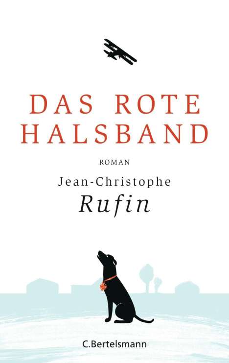 Jean-Christophe Rufin: Das rote Halsband, Buch