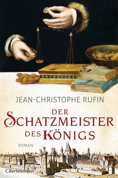 Jean-Christophe Rufin: Der Schatzmeister des Königs, Buch