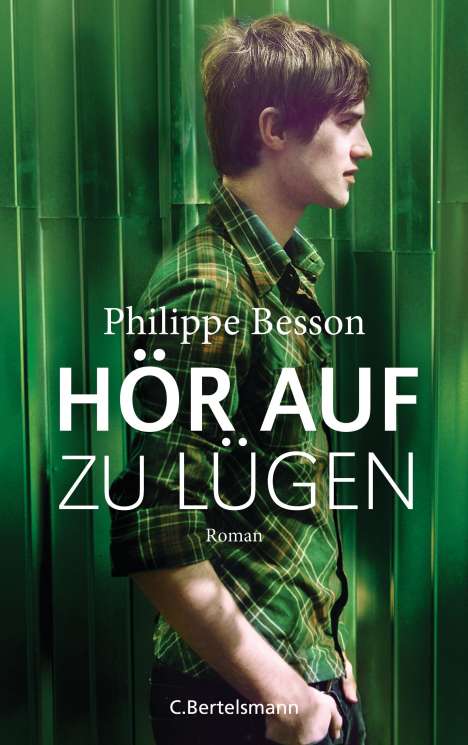 Philippe Besson: Hör auf zu lügen, Buch