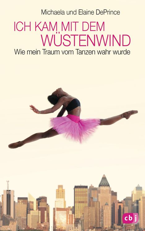 Michaela DePrince: Ich kam mit dem Wüstenwind -, Buch