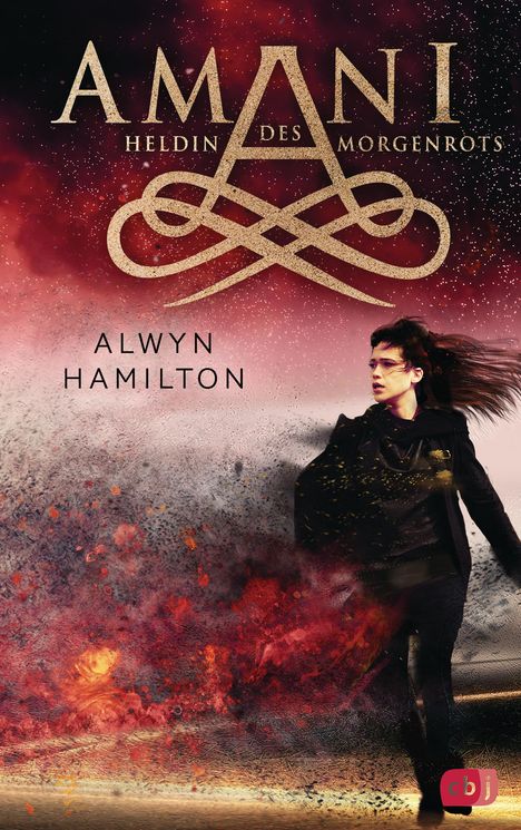 Alwyn Hamilton: AMANI - Heldin des Morgenrots, Buch
