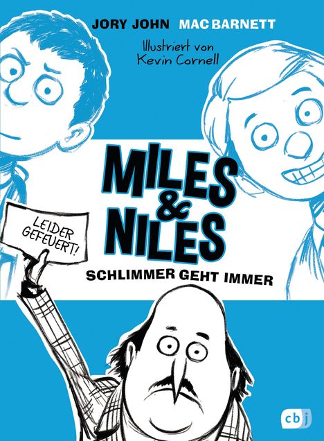 "Miles & Niles: Schlimmer geht immer", leider gefeuert! Illustration von zwei Jungen und einem Mann mit verzweifeltem Gesicht.