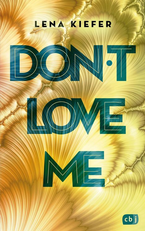 Lena Kiefer: Don't LOVE me, Buch