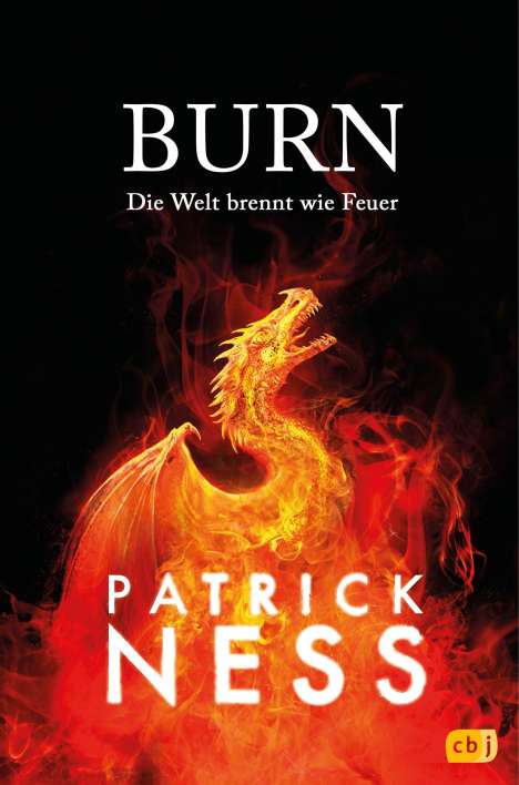 Patrick Ness: Burn - Die Welt brennt wie Feuer, Buch