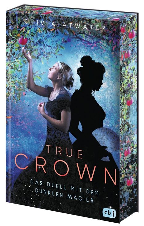 Olivia Atwater: True Crown - Das Duell mit dem dunklen Magier, Buch