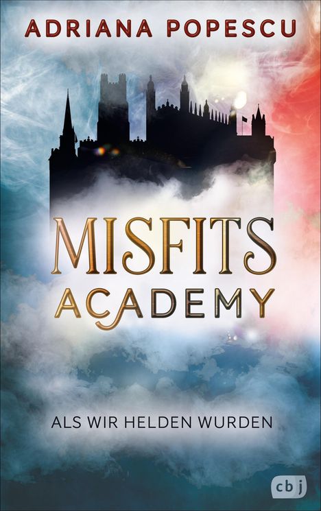 Adriana Popescu: Misfits Academy - Als wir Helden wurden, Buch