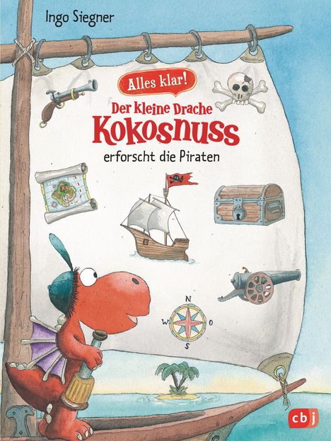 Ingo Siegner: Alles klar! Der kleine Drache Kokosnuss erforscht die Piraten, Buch