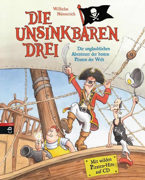 Wilhelm Nünnerich: Die Unsinkbaren Drei - Die unglaublichen Abenteuer der besten Piraten der Welt, Buch