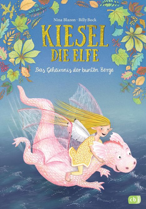 Nina Blazon: Kiesel, die Elfe - Das Geheimnis der bunten Berge, Buch