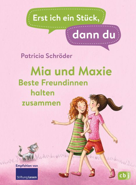 Patricia Schröder: Erst ich ein Stück, dann du - Mia und Maxie - Beste Freundinnen halten zusammen, Buch