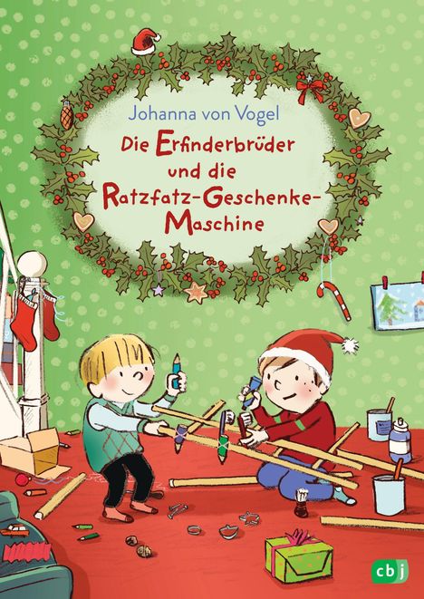 Johanna von Vogel: Die Erfinderbrüder und die Ratzfatz-Geschenke-Maschine, Buch